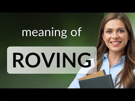 roving in tagalog|ROVING Meaning in Tagalog .